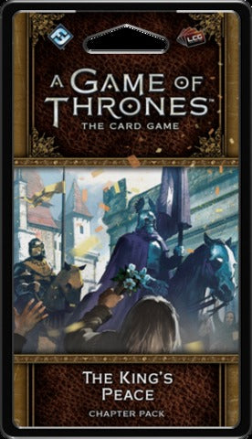 A Game of Thrones LCG 2nd Ed: The King's Peace