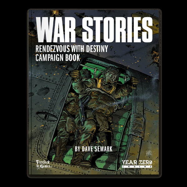 War Stories: War Stories Campaign - Rendezvous with Destiny