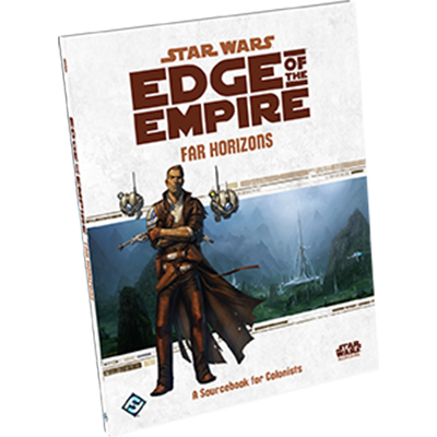 Star Wars: Edge of the Empire - Far Horizons