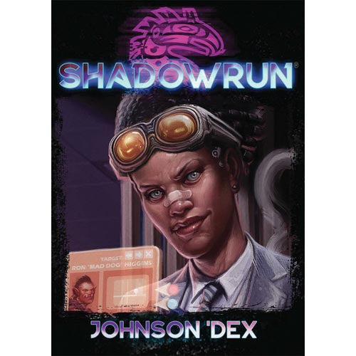 Shadowrun 6e: Johnson Dex