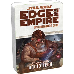 Star Wars: Edge of the Empire - Droid Tech Specialization Deck