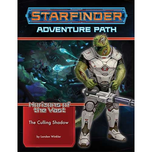 Starfinder RPG Adventure Path: The Culling Shadow (Horizons of the Vast 6 of 6)