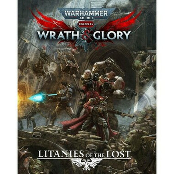 Warhammer 40K Wrath & Glory RPG: Litanies of the Lost