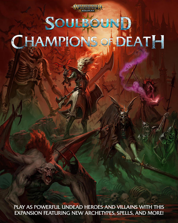 Warhammer Age of Sigmar RPG: Soulbound- Champions of Death