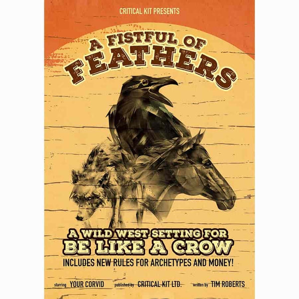 A Fistful of Feathers - A Wild West Setting for Be Like  A Crow