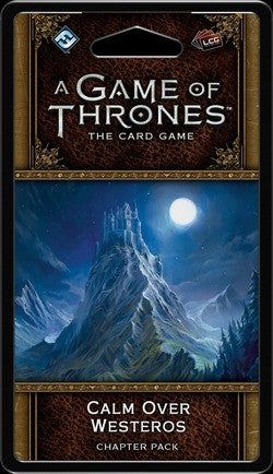A Game of Thrones LCG 2nd Ed: Calm Over Westeros