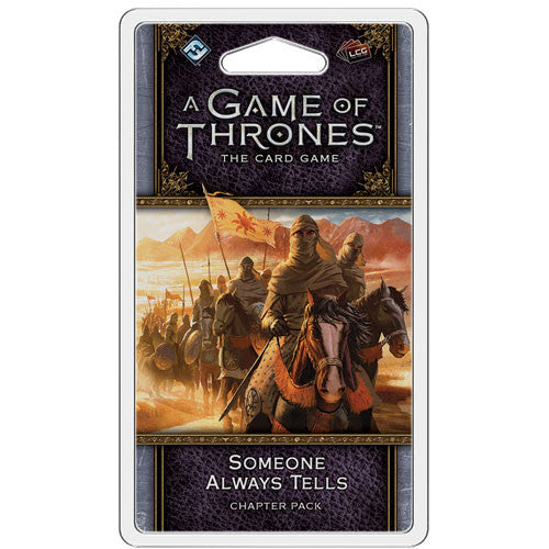 A Game of Thrones LCG 2nd Ed: Someone Always Tells