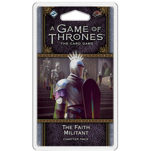 A Game of Thrones LCG 2nd Ed: The Faith Militant