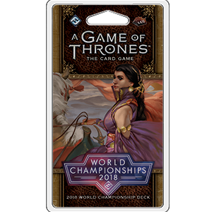 A Game of Thrones LCG 2nd Ed: 2018 World Championship Deck