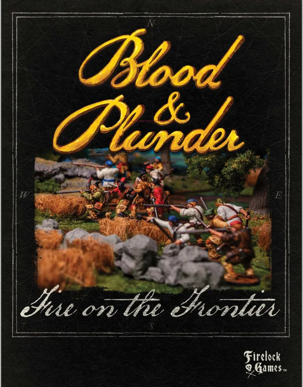 Blood & Plunder: Fire on the Frontier Expansion Book
