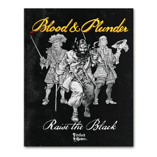 Blood & Plunder: Raise the Black Expansion Book