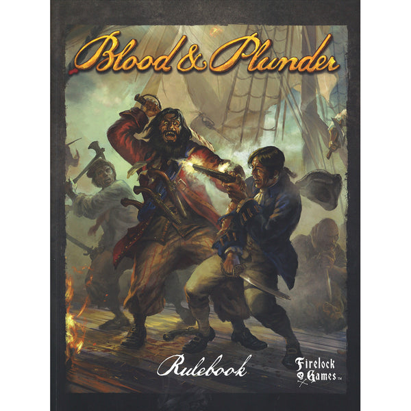 Blood & Plunder: Rulebook