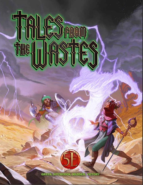 D&D, 5e: Tales from the Wastes