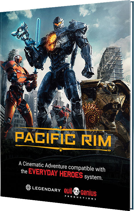 Everyday Heroes RPG: Pacific Rim - A Cinematic Adventure