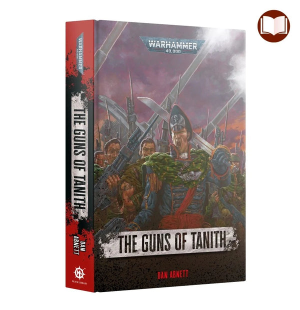 Gaunt's Ghosts: The Guns Of Tanith (Hb)