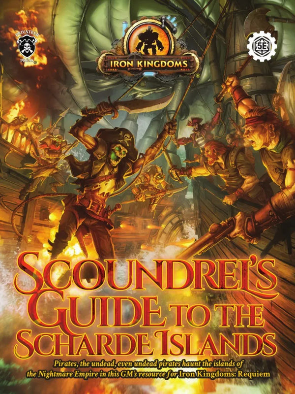 Iron Kingdoms RPG: Scoundrel's Guide to the Scharde Islands Requiem Expansion Book