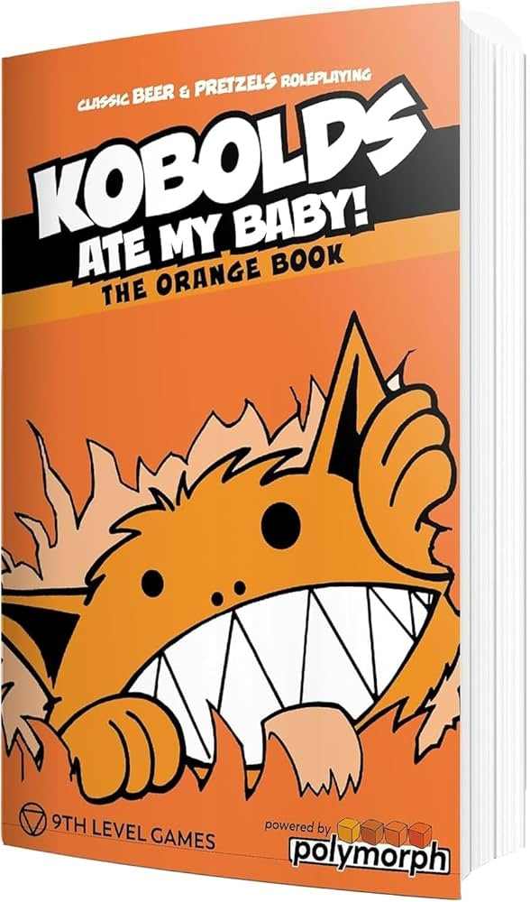 Kobolds Ate My Baby! (The Orange Book)