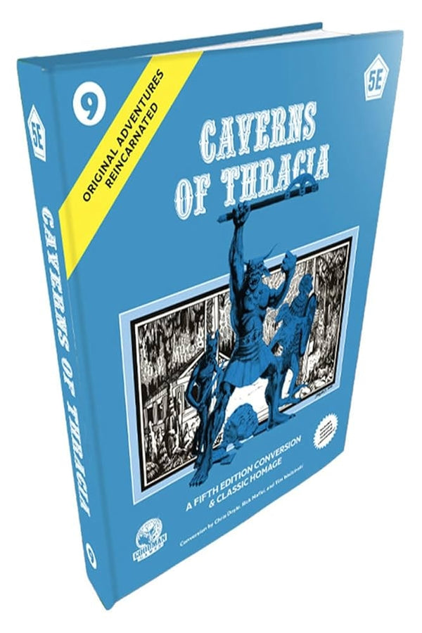 Original Adventures Reincarnated #9: The Caverns of Thracia (5E)