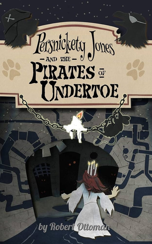 Persnickety Jones and the Pirates of Undertoe