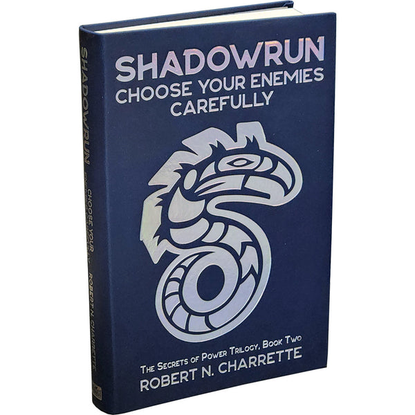 Shadowrun: Choose Your Enemies Carefully (Collector`s Edition Leatherbound)