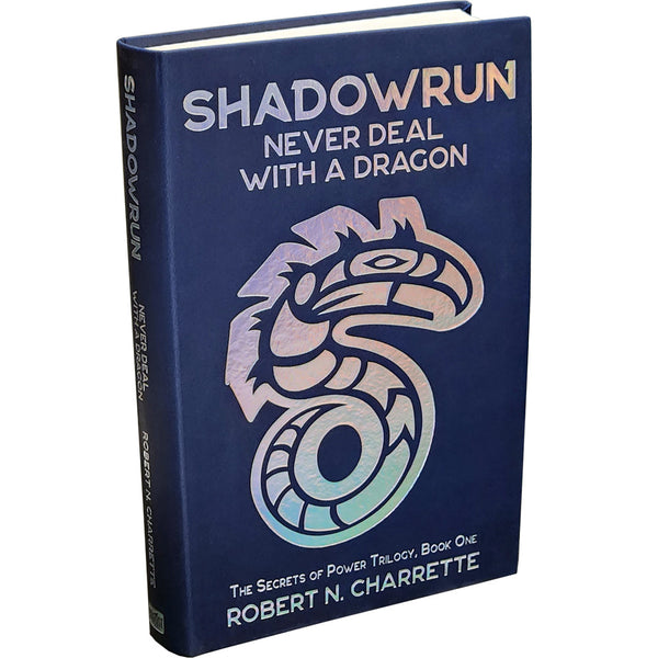 Shadowrun: Never Deal with a Dragon (Collector`s Edition Leatherbound)