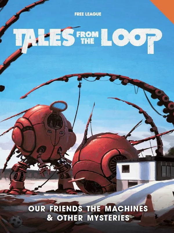 Tales From The Loop: Our Friends The Machines & Other Mysteries