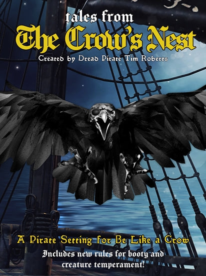 Tales From the Crow's Nest - A Pirate Setting for Be Like A Crow