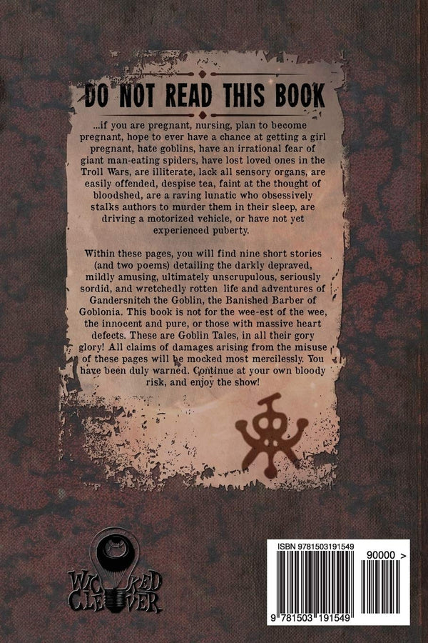 The Completely Inappropriate Tales of Gandersnitch the Goblin