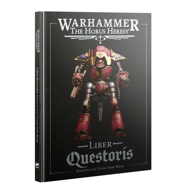 The Horus Heresy: Liber Questoris - Knights and Titans Army Book (3rd Edition)