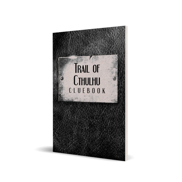 Trail of Cthulhu Cluebook