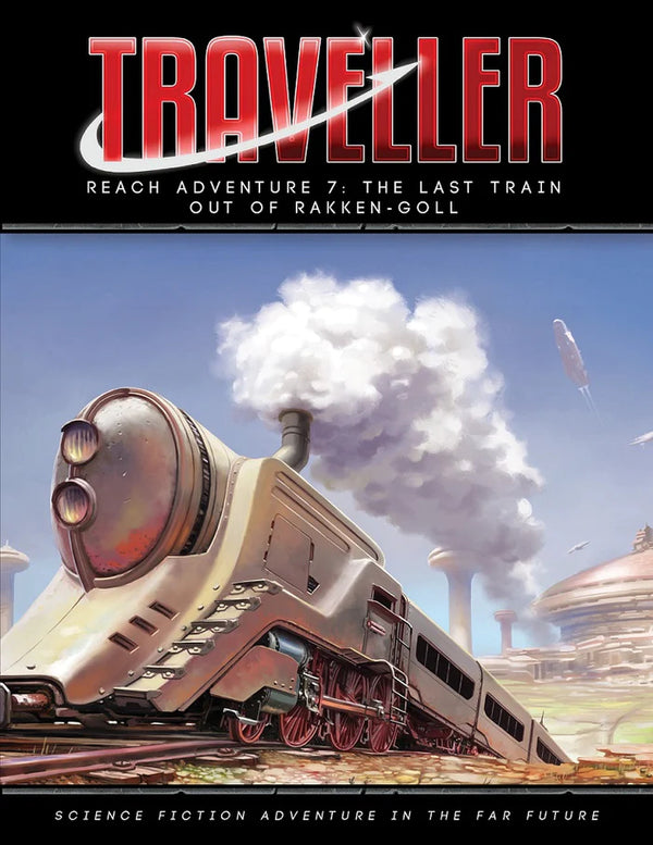 Traveller RPG: The Last Train Out of Rakken-Goll Adventure