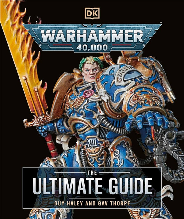 Warhammer 40,000: The Ultimate Guide