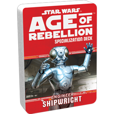 Star Wars: Age of Rebellion - Shipwright Specialization Deck