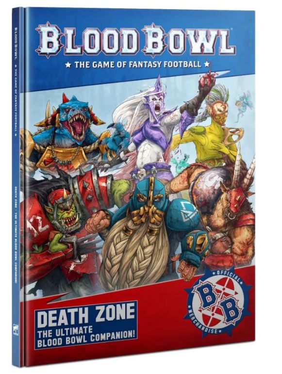 Blood Bowl: Death Zone - The Ultimate Blood Bowl Companion!