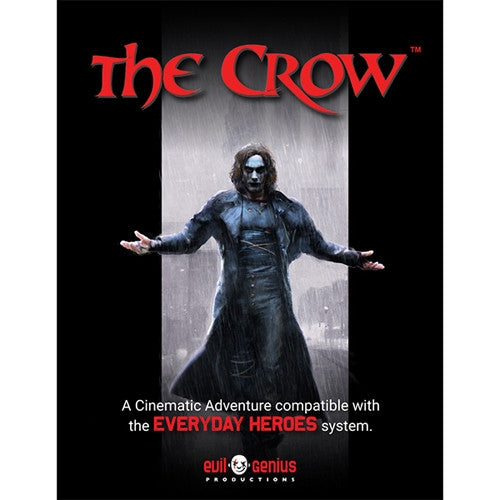Everyday Heroes, The RPG: The Crow Cinematic Adventure
