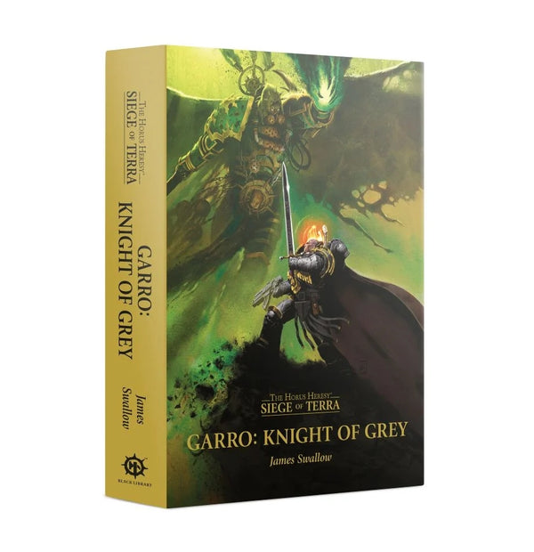 Horus Heresy: Siege of Terra - Garro: Knight Of Grey (Hb)