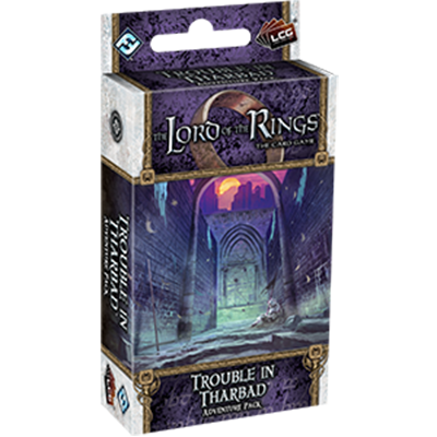 Lord of the Rings LCG: Trouble in Tharbad