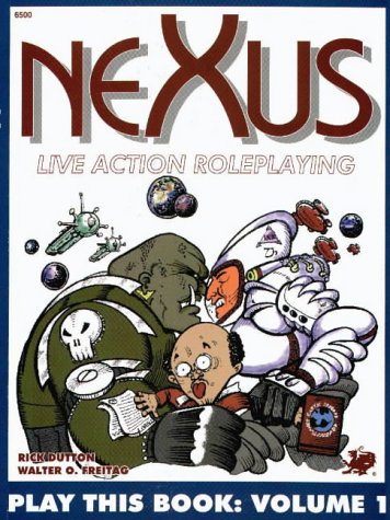 Nexus: Live Action Roleplaying Volume 1