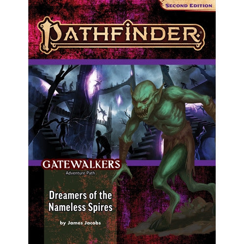Pathfinder, 2e: Adventure Path- Dreamers of the Nameless Spires (Gatewalkers 3 of 3)