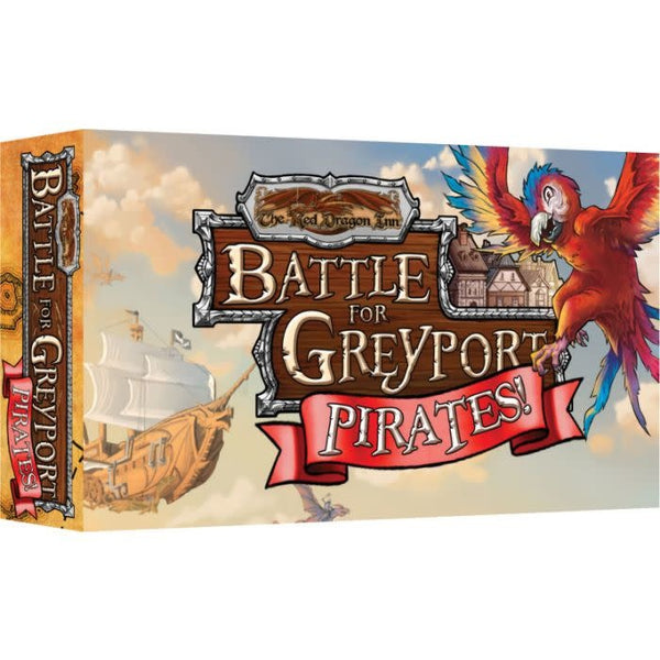 Red Dragon Inn: Battle for Greyport- Pirates!