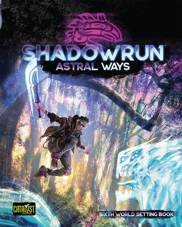Shadowrun, 6e: Astral Ways
