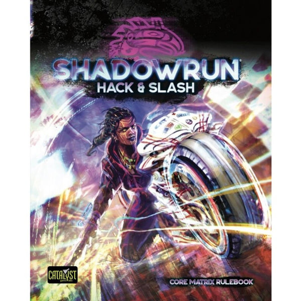 Shadowrun, 6e: Hack & Slash