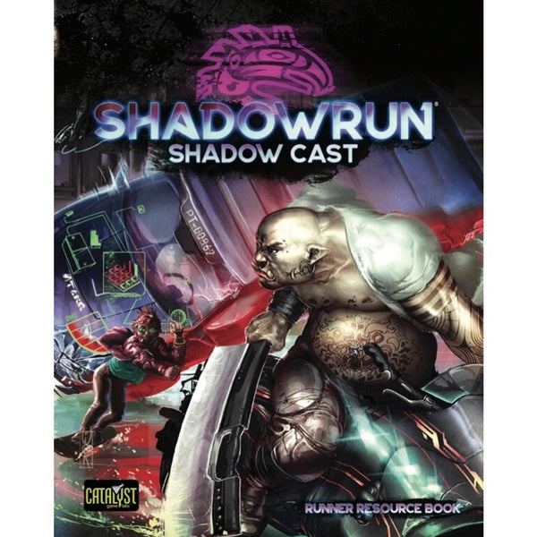Shadowrun, 6e: Shadow Cast