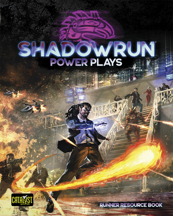 Shadowrun 6e: Power Plays